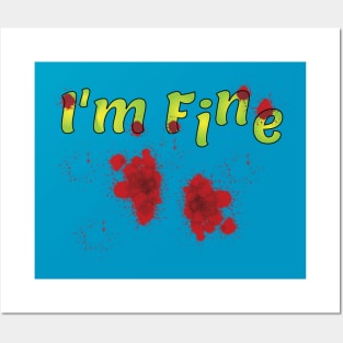 I'm fine humor zombie funny blood Posters and Art